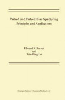 Pulsed and Pulsed Bias Sputtering: Principles and Applications