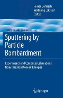 Sputtering by particle bombardment: experiments and computer calculations from threshold to MeV energies