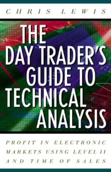 The Day Trader's Guide to Technical Analysis