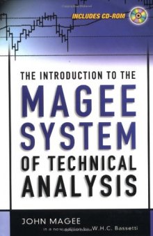 The Introduction to the Magee System of Technical Analysis: In a new edition by W.H.C. Bassetti