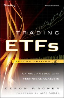Trading ETFs: Gaining an Edge with Technical Analysis, Second Edition