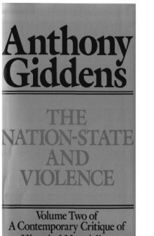 The Nation-State and Violence (Volume Two of A Contemporary Critique of Historical Materialism)