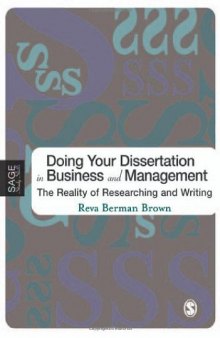 Doing Your Dissertation in Business and Management: The Reality of Researching and Writing (Sage Study Skills Series)