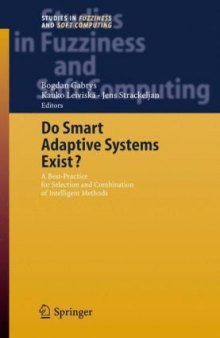 Do Smart Adaptive Systems Exist?: Best Practice for Selection and Combination of Intelligent Methods