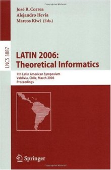 LATIN 2006: Theoretical Informatics: 7th Latin American Symposium, Valdivia, Chile, March 20-24, 2006. Proceedings