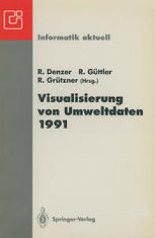 Visualisierung von Umweltdaten 1991: 2. Workshop Schloß Dagstuhl, 26.–28. November 1991