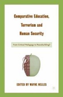 Comparative Education, Terrorism and Human Security: From Critical Pedagogy to Peace Building?