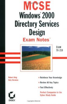 MCSE Windows 2000 Directory Services Design Exam Notes Exam 70-219
