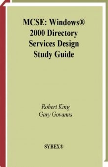 MCSE: Windows 2000 Directory Services Design Study Guide, 2nd Edition