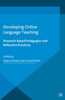 Developing Online Language Teaching: Research-Based Pedagogies and Reflective Practices