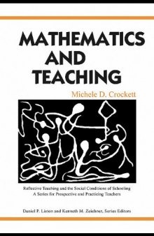 Mathematics and Teaching (Reflective Teaching and the Social Conditionis of Schooling)