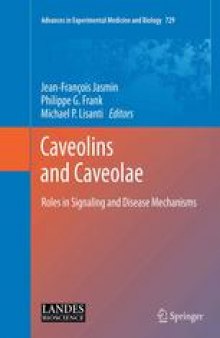 Caveolins and Caveolae: Roles in Signaling and Disease Mechanisms