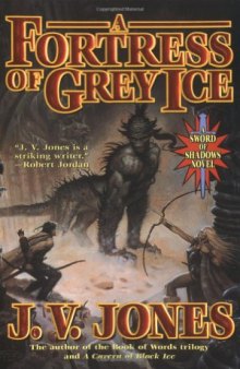 A Fortress of Grey Ice: Book Two of Sword of Shadows