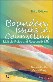 Boundary Issues in Counseling: Multiple Roles and Responsibilities, Third Edition
