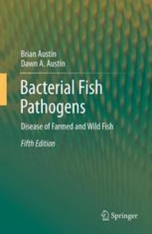 Bacterial Fish Pathogens: Disease of Farmed and Wild Fish
