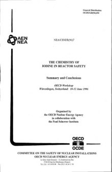 Chemistry of Iodine in Reactor Safety (Summary, Conclusions) (csni-r1996-07)