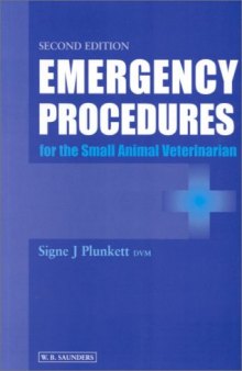 Emergency Procedures for the Small Animal Veterinarian 2nd Edition