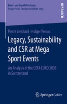 Legacy, Sustainability and CSR at Mega Sport Events: An Analysis of the UEFA EURO 2008 in Switzerland