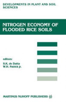 Nitrogen Economy of Flooded Rice Soils: Proceedings of a symposium on the Nitrogen Economy of Flooded Rice Soils, Washington DC, 1983