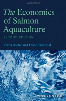 The Economics of Salmon Aquaculture (Fishing News Books)