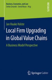 Local Firm Upgrading in Global Value Chains: A Business Model Perspective