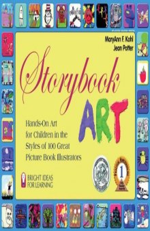 Storybook Art: Hands-On Art for Children in the Styles of 100 Great Picture Book Illustrators (Bright Ideas for Learning)