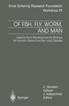 Of Fish, Fly, Worm, and Man: Lessons from Developmental Biology for Human Gene Function and Disease