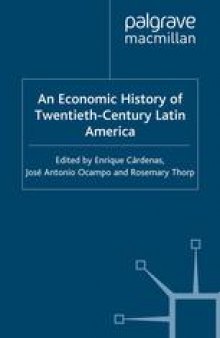 An Economic History of Twentieth-Century Latin America: Volume 3: Industrialization and the State in Latin America: The Postwar Years