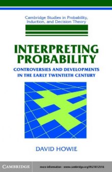 Interpreting Probability: Controversies and Developments in the Early Twentieth Century