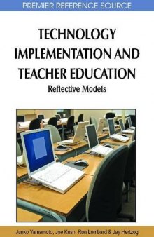 Technology Implementation and Teacher Education: Reflective Models