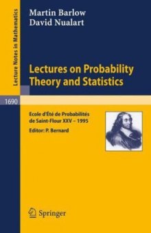 Lectures on Probability Theory and Statistics: Ecole d'Eté de Probabilités de Saint-Flour XXV—1995