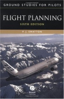 Ground Studies for Pilots: Flight Planning, Sixth Edition (Ground Studies for Pilots Series)
