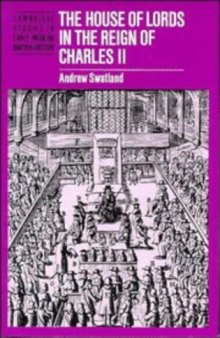The House of Lords in the Reign of Charles II (Cambridge Studies in Early Modern British History)