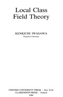 Local Class Field Theory (Oxford Mathematical Monographs)