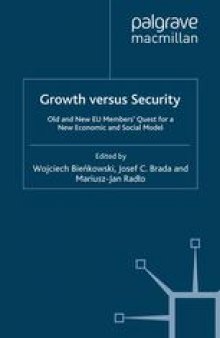 Growth versus Security: Old and New EU Members’ Quest for a New Economic and Social Model