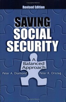 Saving Social Security: A Balanced Approach (Revised Edition)