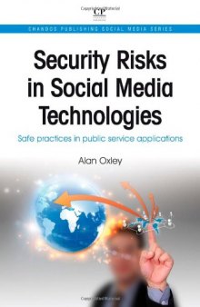 Security Risks in Social Media Technologies. Safe Practices in Public Service Applications