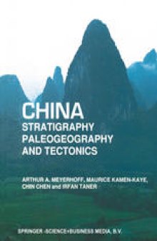 China — Stratigraphy, Paleogeography and Tectonics