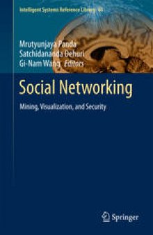 Social Networking: Mining, Visualization, and Security