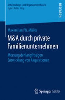 M&A durch private Familienunternehmen: Messung der langfristigen Entwicklung von Akquisitionen