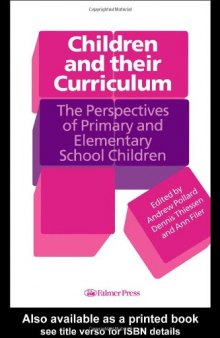 Children And Their Curriculum: The Perspectives Of Primary And Elementary School Children