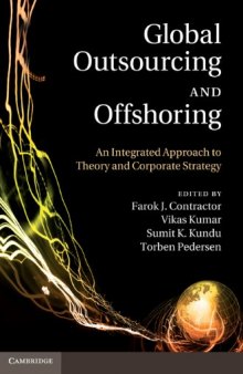 Global Outsourcing and Offshoring: An Integrated Approach to Theory and Corporate Strategy