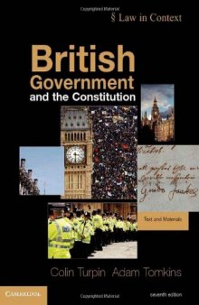 British Government and the Constitution: Text and Materials