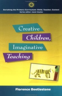 Creative Children, Imaginative Teaching
