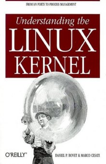 Understanding the LINUX Kernel: From I/O Ports to Process Management