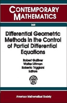 Differential Geometric Methods in the Control of Partial Differential Equations: 1999 Ams-Ims-Siam Joint Summer Research Conference on Differential ... University of co