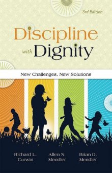 Discipline With Dignity: New Challenges, New Solutions, 3rd Edition