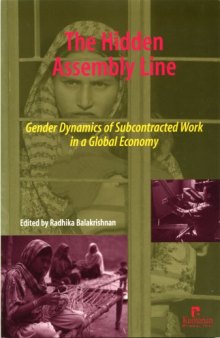 The Hidden Assembly Line: Gender Dynamics of Subcontracted Work in a Global Economy