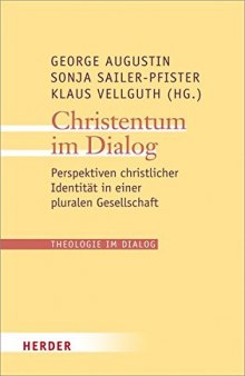 Christentum im Dialog. Perspektiven christlicher Identität in einer pluralen Gesellschaft (eds.)