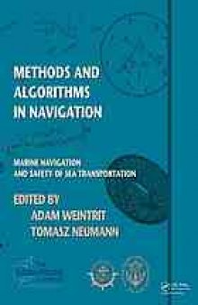 Methods and algorithms in navigation : Marine navigation and safety of sea transportation